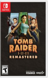 Tomb Raider I-III Remastered Edition (Switch or PS5) 